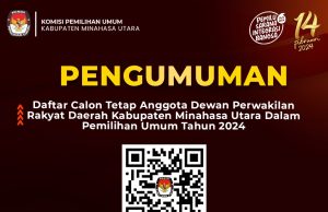 KPU Minut Resmi Umumkan DCT Anggota DPRD Pemilu 2024, Ini Daftarnya